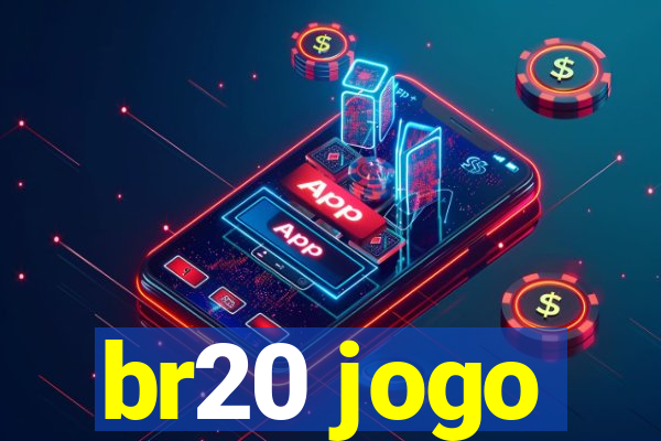 br20 jogo